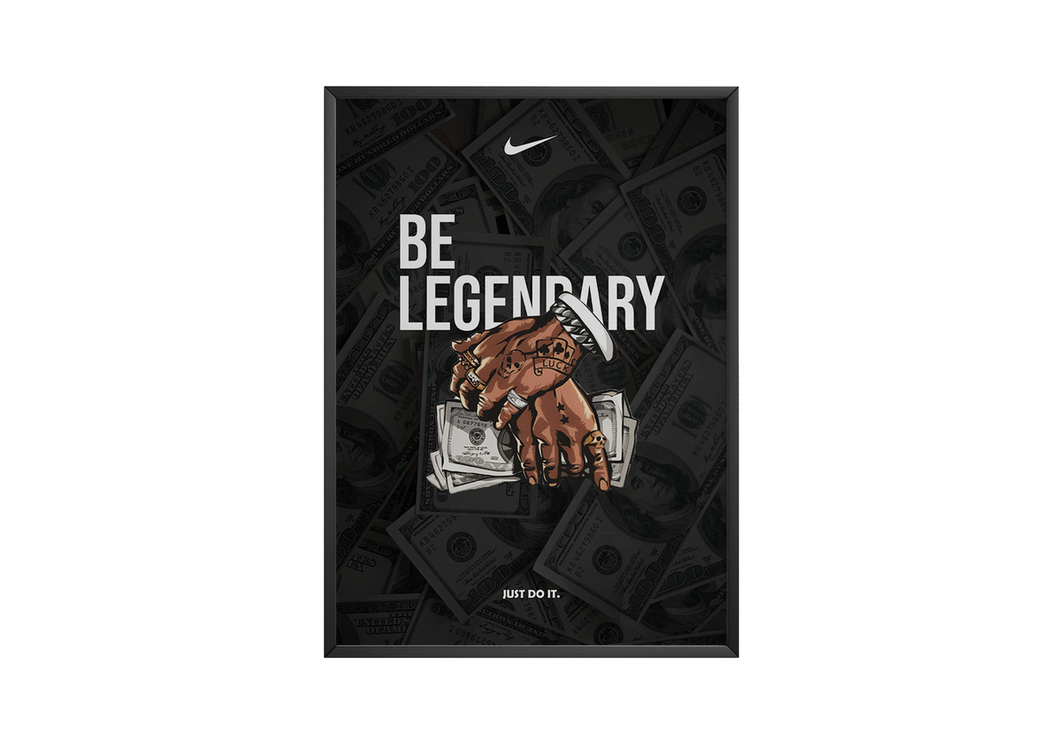 Be Legendary Money Nike Poster - Posters, Prints & Wall Art | HYPE Posters