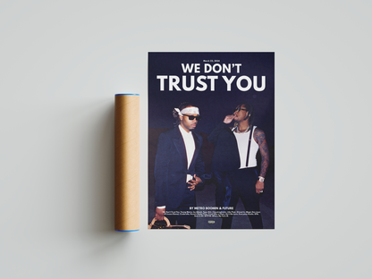 Metro Boomin 'We Don't Trust You' Poster | Hype Posters