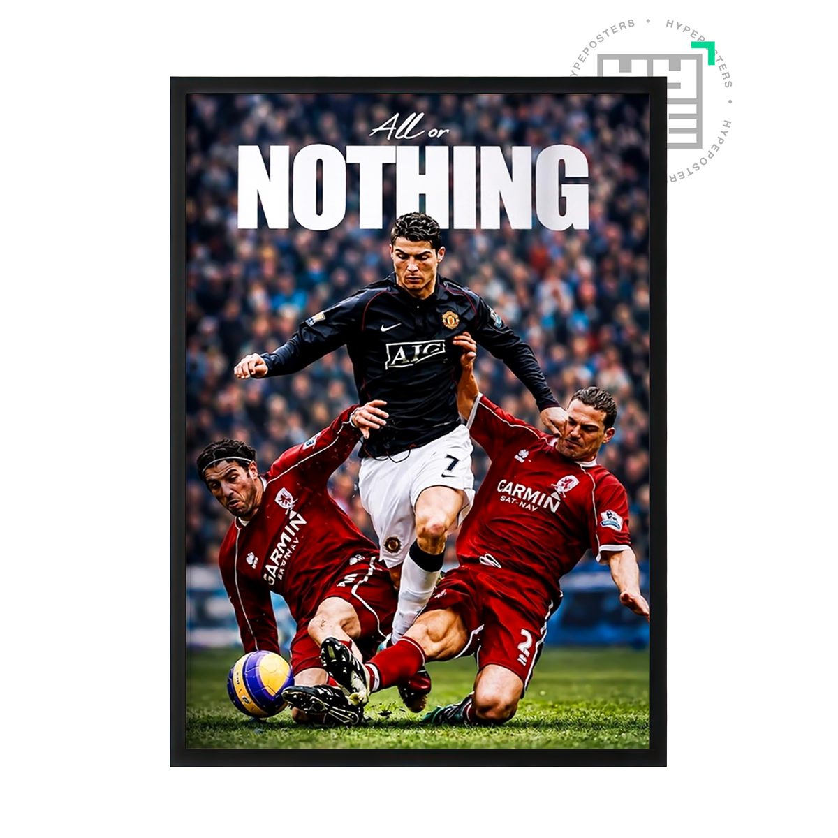 Cristiano Ronaldo ‘All Or Nothing’ Poster