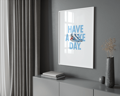 Have A Sneaker Day Poster - Posters, Prints & Wall Art | HYPE Posters